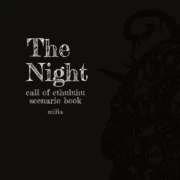 クトゥルフ神話TRPGシナリオ「The Night」【SPLL P107054】