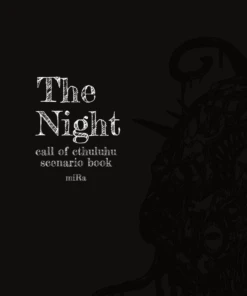 クトゥルフ神話TRPGシナリオ「The Night」【SPLL P107054】